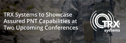 Visit TRX Systems at Modern Day Marine and SOF WEEK 2024