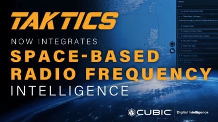 Cubic Digital Intelligence Expands TAKTICS Platform With New Intelligence Feeds for Enhanced Situational Awareness